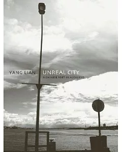 Unreal City: A Chinese Poet in Auckland