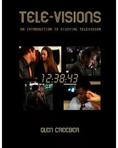 Tele-Visions: An Introduction to Studying Television