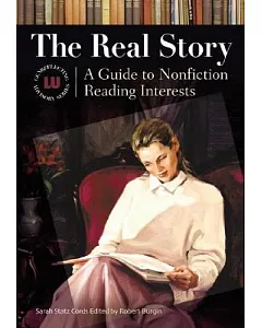The Real Story: A Guide to Nonfiction Reading Interests