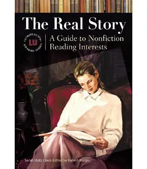 The Real Story: A Guide to Nonfiction Reading Interests