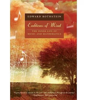 Emblems of Mind: The Inner Life of Music And Mathematics
