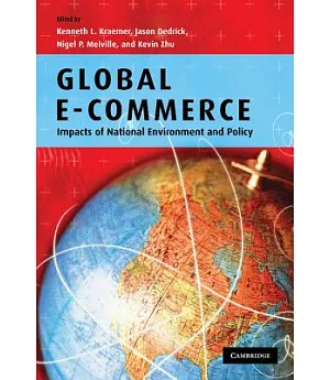Global E-commerce: Impacts of National Environment And Policy