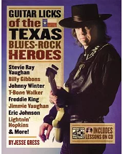 Guitar Licks of the Texas Blues-Rock Heroes