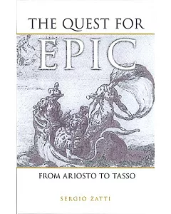 The Quest for Epic: From Ariosto to Tasso