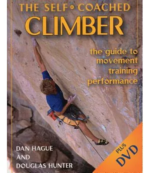 The Self-Coached Climber: The Guide to Movement Training Performance