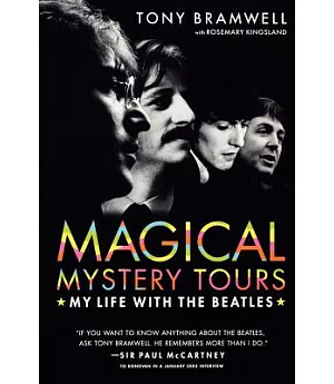 Magical Mystery Tours: My Life With the Beatles