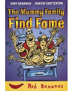 The Mummy Family Find Fame