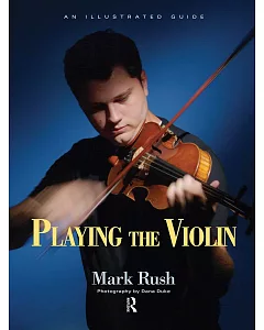 Playing the Violin: An Illustrated Guide