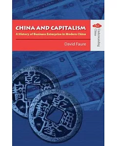 China And Capitalism: A History of Business EnterPrise in Modern China