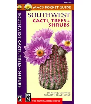 Mac’s Pocket Guide: Southwest, Cacti, Trees, & Shrubs