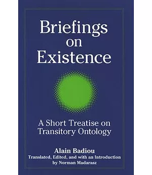 Briefings on Existence: A Short Treatise on Transitory Ontology