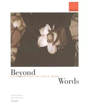 Beyond Words: Asian Writers on Their Work