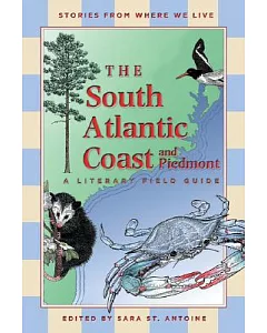 South Atlantic Coast And Piedmont: Stories from Where We Live