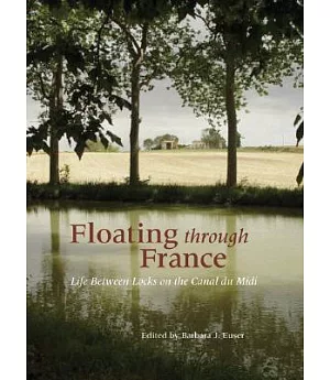 Floating Through France: Life Between Locks on the Canal Du Midi