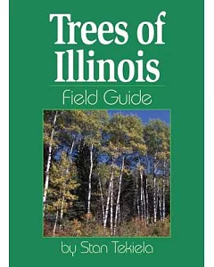 Trees of Illinois Field Guide