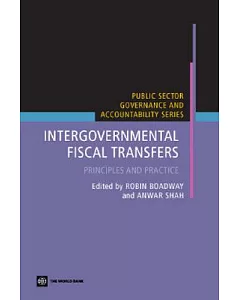 Intergovernmental Fiscal Transfers: Principles and Practice