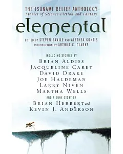 Elemental: The Tsunami Relief Anthology: Stories of Science Fiction And Fantasy