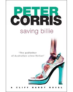Saving Billie: A Cliff Hardy Novel
