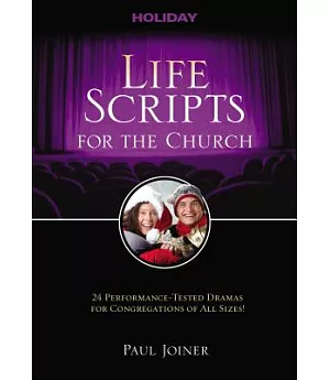 Life Scripts for the Church: Holidays