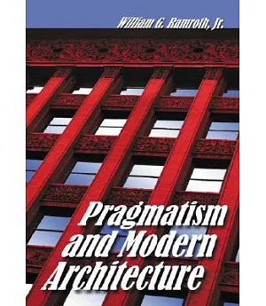 Pragmatism And Modern Architecture