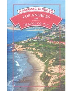 A Marmac Guide to Los Angeles And Northern Orange Count