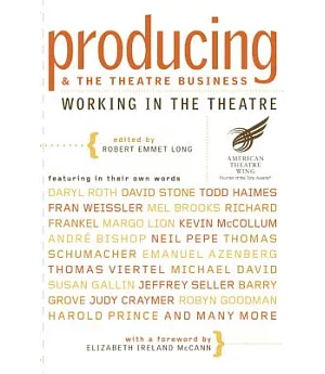 Producing & the Theatre Business: Working in the Theatre