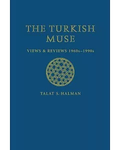The Turkish Muse: Views And Reviews, 1960s-1990’s