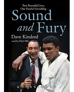 Sound And Fury: Two Powerful Lives, One Fateful Friendship, Library Edition