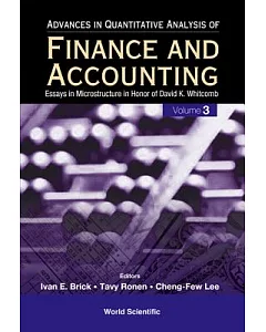 Advances in Quantitative Analysis of Finance And Accounting: Essays in Microstructure in Honor of David K. Whitcomb