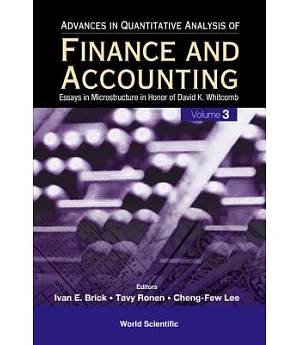 Advances in Quantitative Analysis of Finance And Accounting: Essays in Microstructure in Honor of David K. Whitcomb