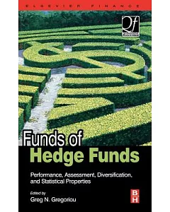 Funds of Hedge Funds: Performance, Assessment, Diversification And Statistical Properties