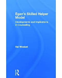Egan’s Skilled Helper Model