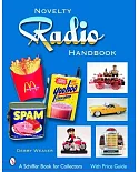The Novelty Radio Handbook And Price Guide