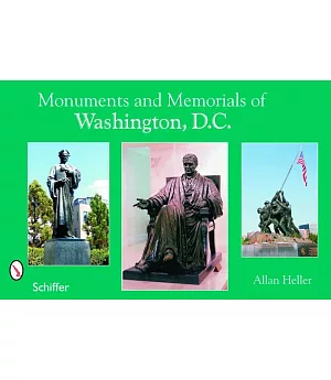 Monuments And Memorials of Washington, D.c.