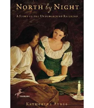 North by Night: A Story of the Underground Railroad