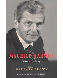 Maurice Harmon: Selected Essays