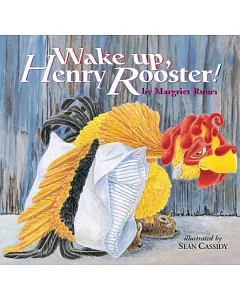 Wake Up, Henry Rooster!