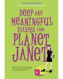 Deep And Meaningful Diaries from Planet Janet