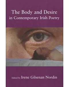 The Body And Desire in Contemporary Irish Poetry