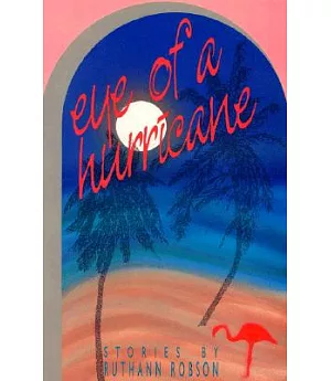 Eye of a Hurricane: Stories