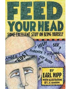 Feed Your Head: Some Excellent Stuff on Being Yourself