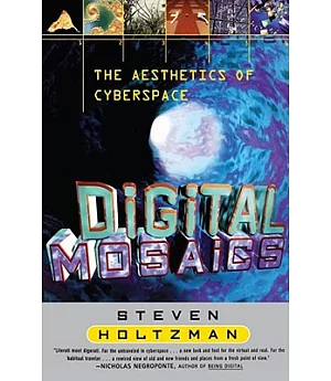 Digital Mosaics: The Aesthetics of Cyberspace