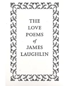 The Love Poems of James laughlin
