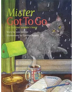 Mister Got to Go: The Cat That Wouldn’t Leave