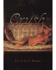 Crush: An Erotic Novel