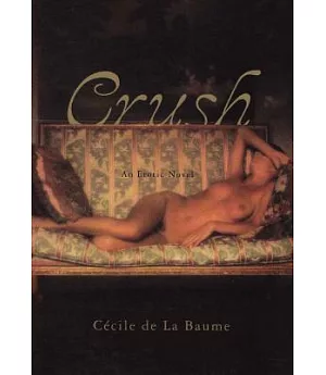 Crush: An Erotic Novel