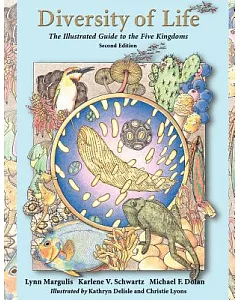 Diversity of Life: The Illustrated Guide to the Five Kingdoms