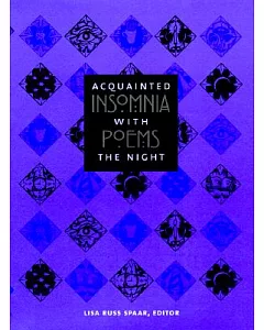 Acquainted With the Night: Insomnia Poems