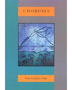 Choruses: Poems