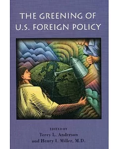The Greening of U.S. Foreign Policy
